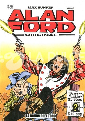 ALAN FORD ORIGINALE #   589: LA BANDA DI EL TORO