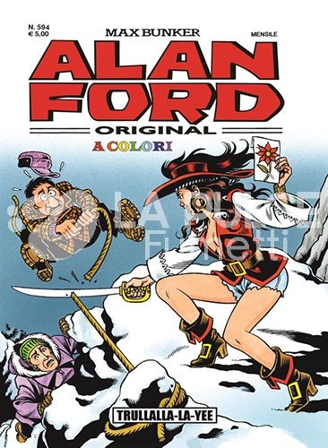 ALAN FORD ORIGINALE #   594: TRULLA-LLA-LLA-YEE - A COLORI