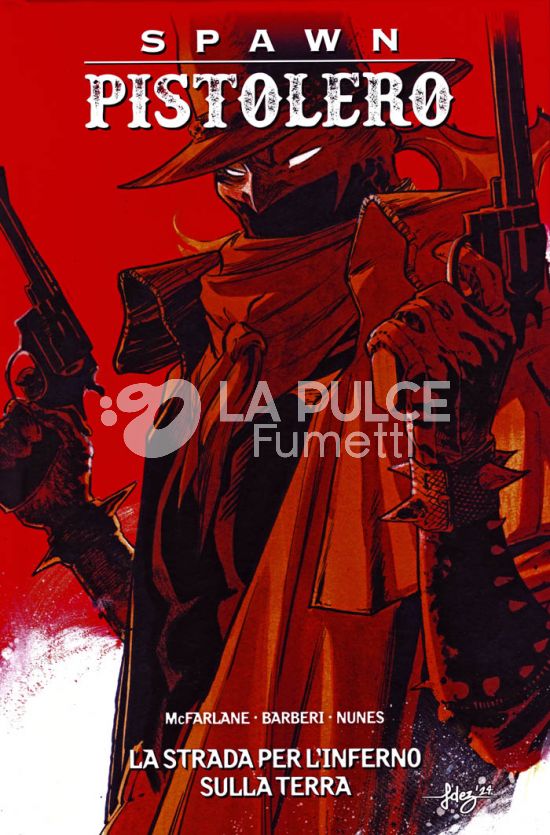 SPAWN PISTOLERO #     7: LA STRADA PER L’INFERNO SULLA TERRA
