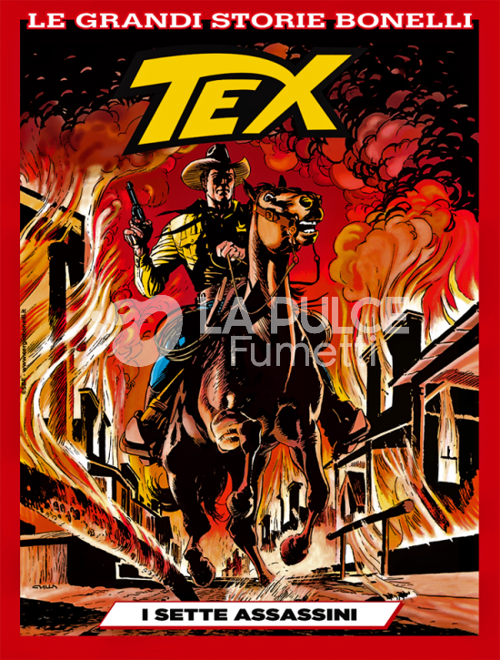 LE GRANDI STORIE BONELLI #    17 - TEX: I SETTE ASSASSINI
