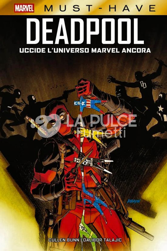 MARVEL MUST-HAVE #   132 - DEADPOOL UCCIDE L’UNIVERSO MARVEL ANCORA