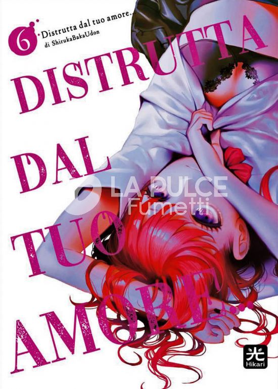 DISTRUTTA DAL TUO AMORE... #     6