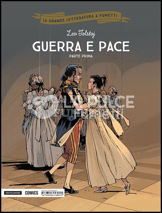 LA GRANDE LETTERATURA A FUMETTI 13/14: GUERRA E PACE PARTE 1/2 COMPLETA NUOVI
