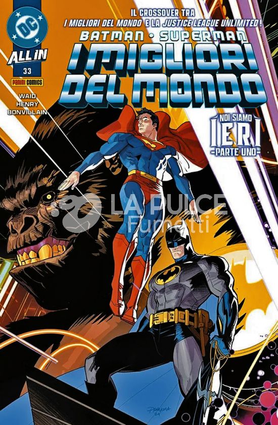BATMAN SUPERMAN #    64 - BATMAN/SUPERMAN: I MIGLIORI DEL MONDO 33 - NOI SIAMO IERI PARTE 1 (DI 6) - ALL IN