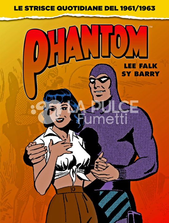 COSMO SERIE GIALLA #   157 - I CLASSICI DEL FUMETTO USA 2 - PHANTOM: LE STRISCE QUOTIDIANE DEL 1961/1963