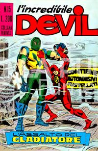 L'INCREDIBILE DEVIL #    15: L'ASSALTO DEL GLADIATORE + ADESIVI