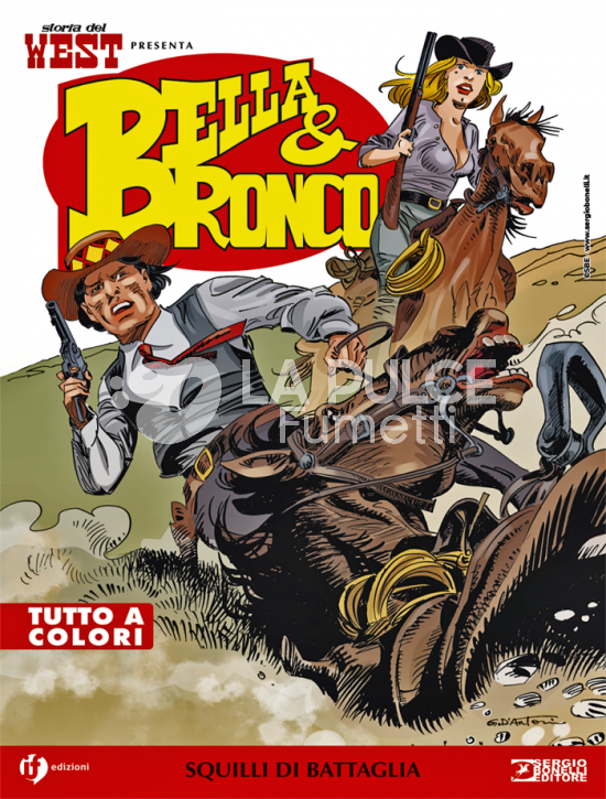 COLLANA WEST #    80 - STORIA DEL WEST PRESENTA BELLA & BRONCO 5: SQUILLI DI BATTAGLIA