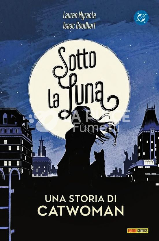DC YOUNG ADULT COLLECTION - SOTTO LA LUNA  UNA STORIA DI CATWOMAN