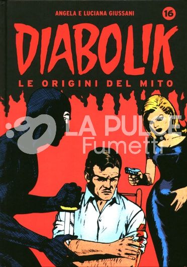 DIABOLIK LE ORIGINI DEL MITO #    16 IL GENIO DELLA RAPINA - MORTE SU APPUNTAMENTO