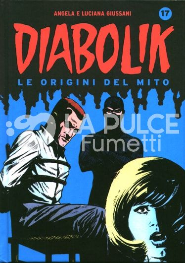 DIABOLIK LE ORIGINI DEL MITO #    17 ATROCE BEFFA - ARTIGLIO DEL DEMONIO