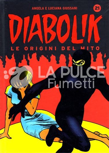 DIABOLIK LE ORIGINI DEL MITO #    21 UOMO DI FUOCO - CACCIA A DIABOLIK