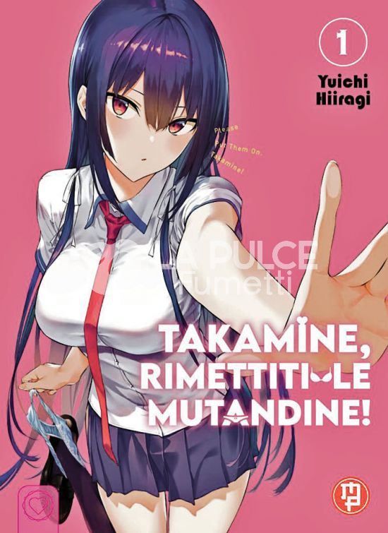 TAKAMINE, RIMETTITI LE MUTANDINE! #     1