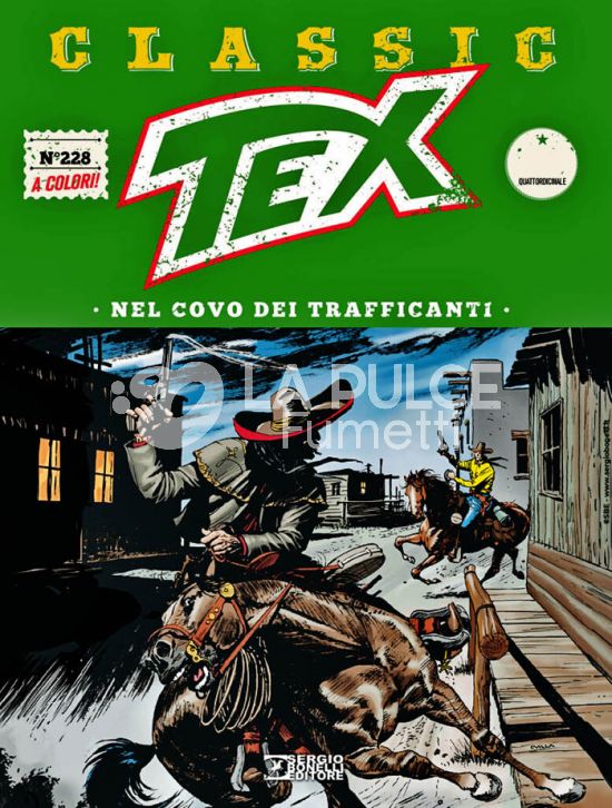 TEX CLASSIC #   228: NEL COVO DEI TRAFFICANTI