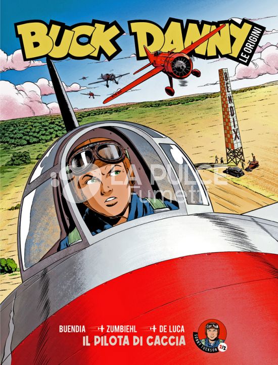 I GRANDI MAESTRI # 105 - BUCK DANNY - LE ORIGINI 2: IL PILOTA DI CACCIA