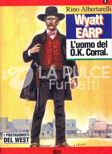 PROTAGONISTI DEL WEST #     6 WYATT EARP