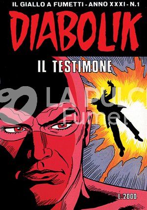 DIABOLIK ORIGINALE ANNO 31 #     1: IL TESTIMONE