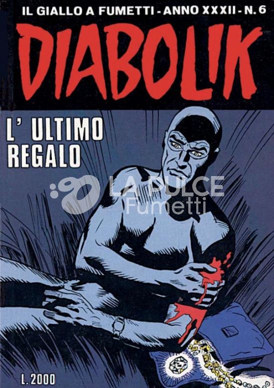 DIABOLIK ORIGINALE ANNO 32 #     6: L'ULTIMO REGALO