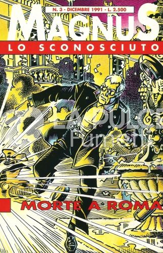 MAGNUS SCHEGGE #     3 - LO SCONOSCIUTO  3 (DI 6): MORTE A ROMA