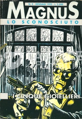 MAGNUS SCHEGGE #     4 - LO SCONOSCIUTO  4 (DI 6): I CINQUE GIOIELLIERI