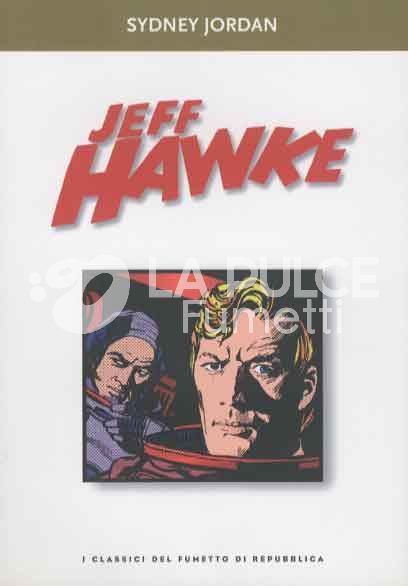 I CLASSICI DEL FUMETTO DI REPUBBLICA #    39 - JEFF HAWKE