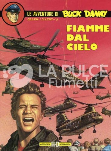 COLLANA I CLASSICI #     9 - LE AVVENTURE DI BUCK DANNY 3: FIAMME DAL CIELO