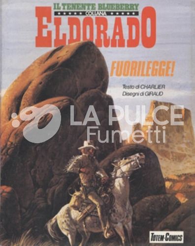 AVVENTURE DEL TENENTE BLUEBERRY  #    16: FUORILEGGE!