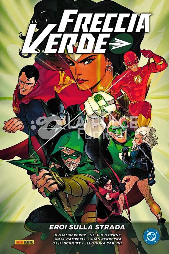 DC EVERGREEN - FRECCIA VERDE DI BENJAMIN PERCY #     4: EROI SULLA STRADA