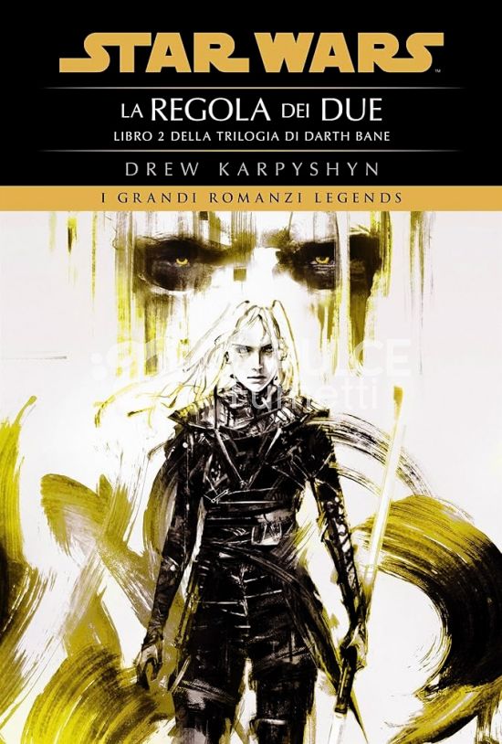 STAR WARS ROMANZI LEGENDS - DARTH BANE #     2: LA REGOLA DEI DUE
