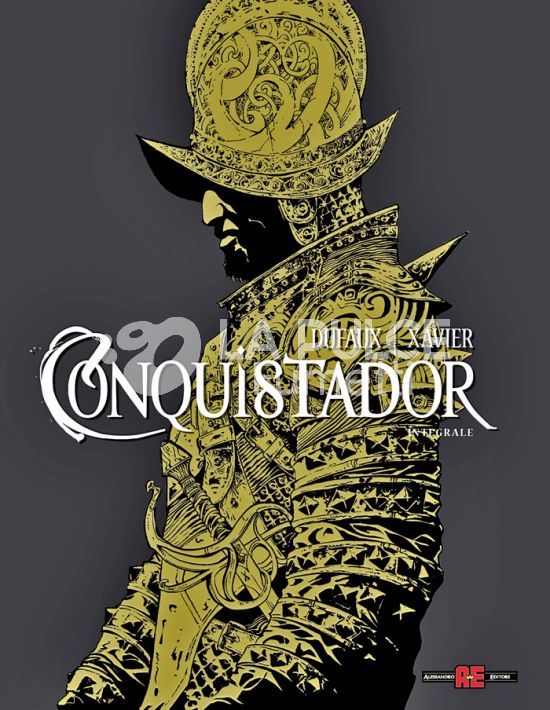 CONQUISTADOR - EDIZIONE INTEGRALE DELUXE