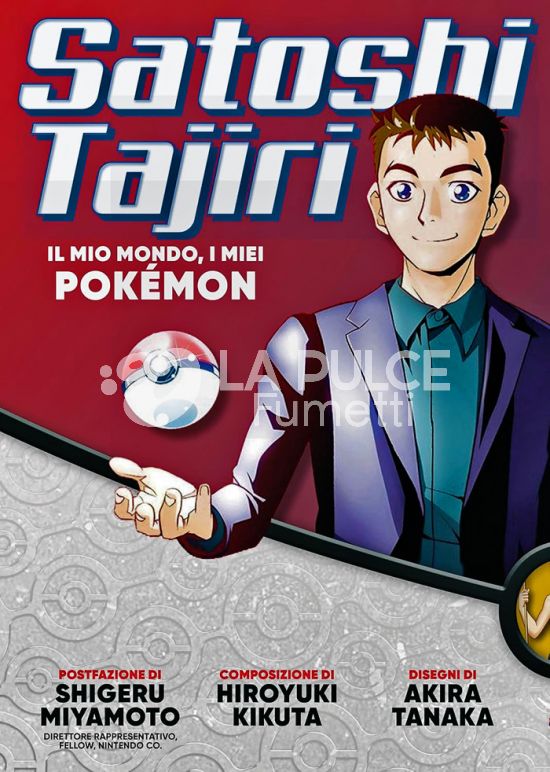SATOSHI TAJIRI - IL MIO MONDO, I MIEI POKEMON