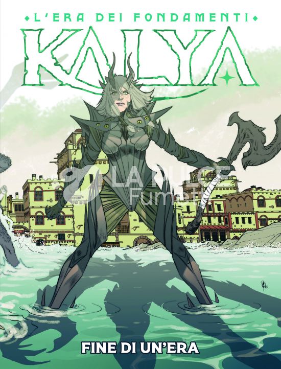 KALYA - L'ERA DEI FONDAMENTI #    34: FINE DI UN'ERA