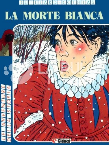 AVVENTURE DELLA STORIA #     2 - LE SETTE VITE DELLO SPARVIERO 1: LA MORTE BIANCA