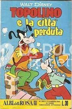 ALBI DELLA ROSA #   292: TOPOLINO E LA CITTA' PERDUTA