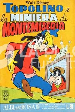 ALBI DELLA ROSA #   437; TOPOLINO E LA MINIERA DI MONTEMISERIA