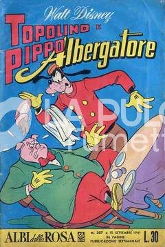 ALBI DELLA ROSA #   357: TOPOLINO E PIPPO ALBERGATORE