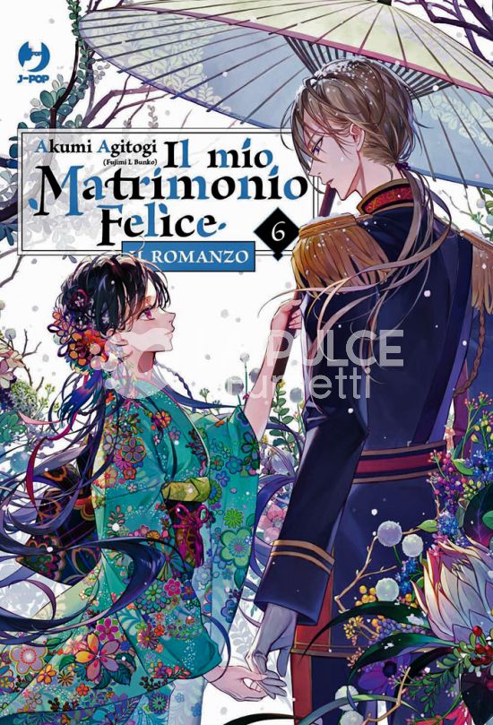 IL MIO MATRIMONIO FELICE - IL ROMANZO # 6