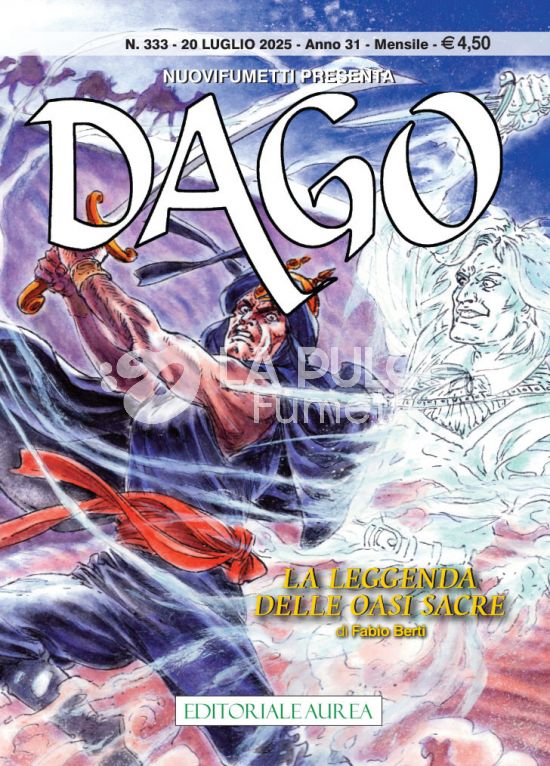 DAGO ANNO 31 #      7/333 : LA LEGGENDA DELLE OASI SACRE