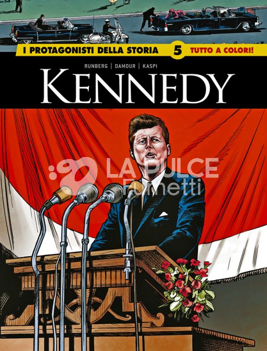 I GRANDI MAESTRI #   107 - I PROTAGONISTI DELLA STORIA 5: KENNEDY