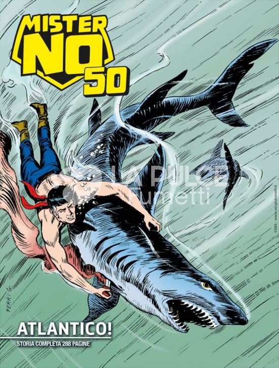 LE STORIE BONELLI #   151 - MISTER NO 50 1 - MISTER NO ATLANTICO!