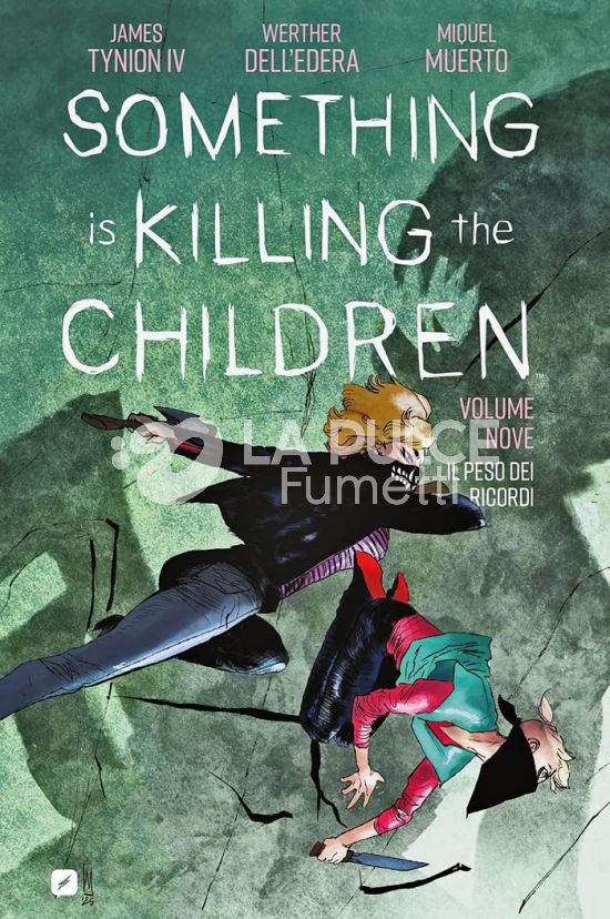 SOMETHING IS KILLING THE CHILDREN #     9: IL PESO DEI RICORDI