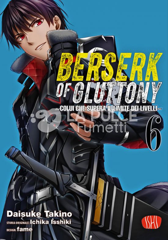 BERSERK OF GLUTTONY #     6 - COLUI CHE SUPERA IL LIMITE DEI LIVELLI