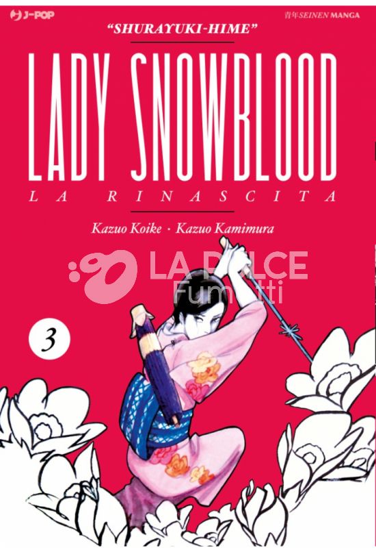LADY SNOWBLOOD - NUOVA EDIZIONE #     3: LA RINASCITA
