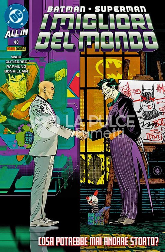 BATMAN SUPERMAN #    71 - BATMAN/SUPERMAN: I MIGLIORI DEL MONDO 40 - ALL IN