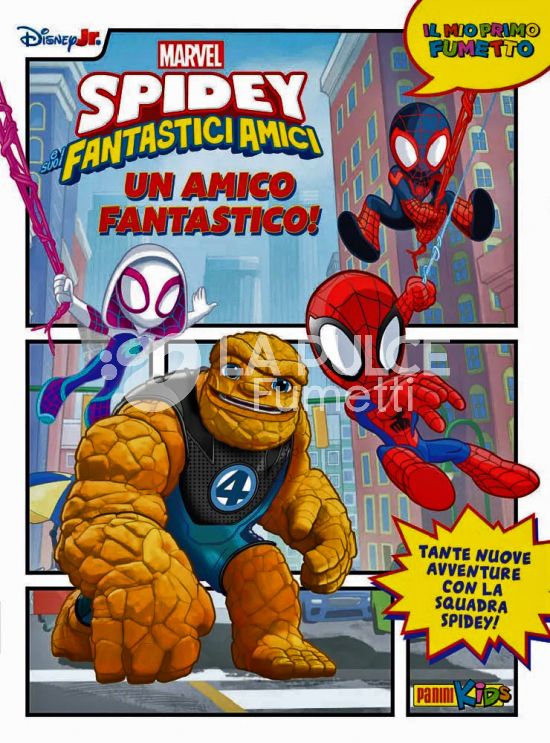 IL MIO PRIMO FUMETTO MARVEL #     8 - SPIDEY E I SUOI FANTASTICI AMICI 5: UN AMICO FANTASTICO!