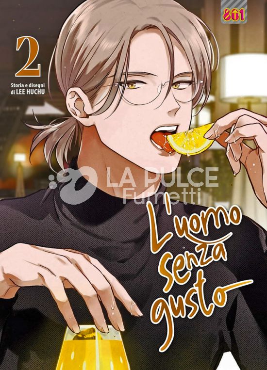 L'UOMO SENZA GUSTO #     2