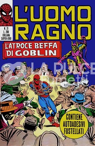 UOMO RAGNO #    21: L'ATROCE BEFFA DI GOBLIN + ADESIVI