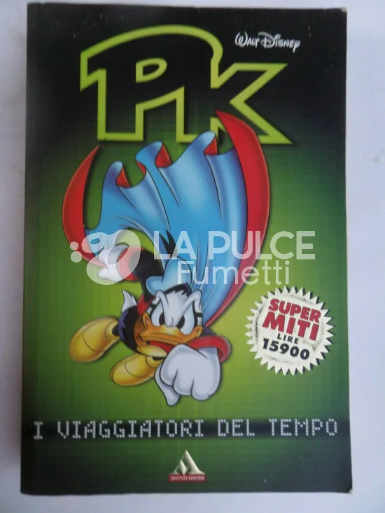 SUPER MITI #    25 - PK: I VIAGGIATORI DEL TEMPO