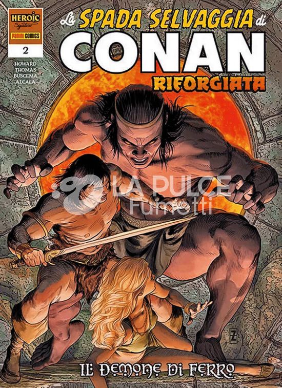 LA SPADA SELVAGGIA DI CONAN RIFORGIATA #     2: IL DEMONE DI FERRO