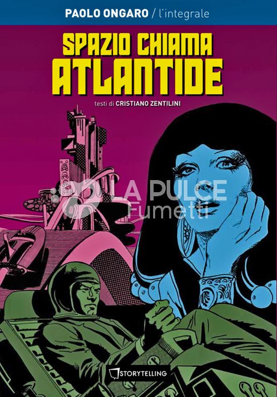 PAOLO ONGARO - L'INTEGRALE #     1: SPAZIO CHIAMA ATLANTIDE