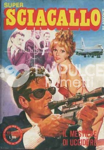 SUPER SCIACALLO #     1: IL MESTIERE DI UCCIDERE